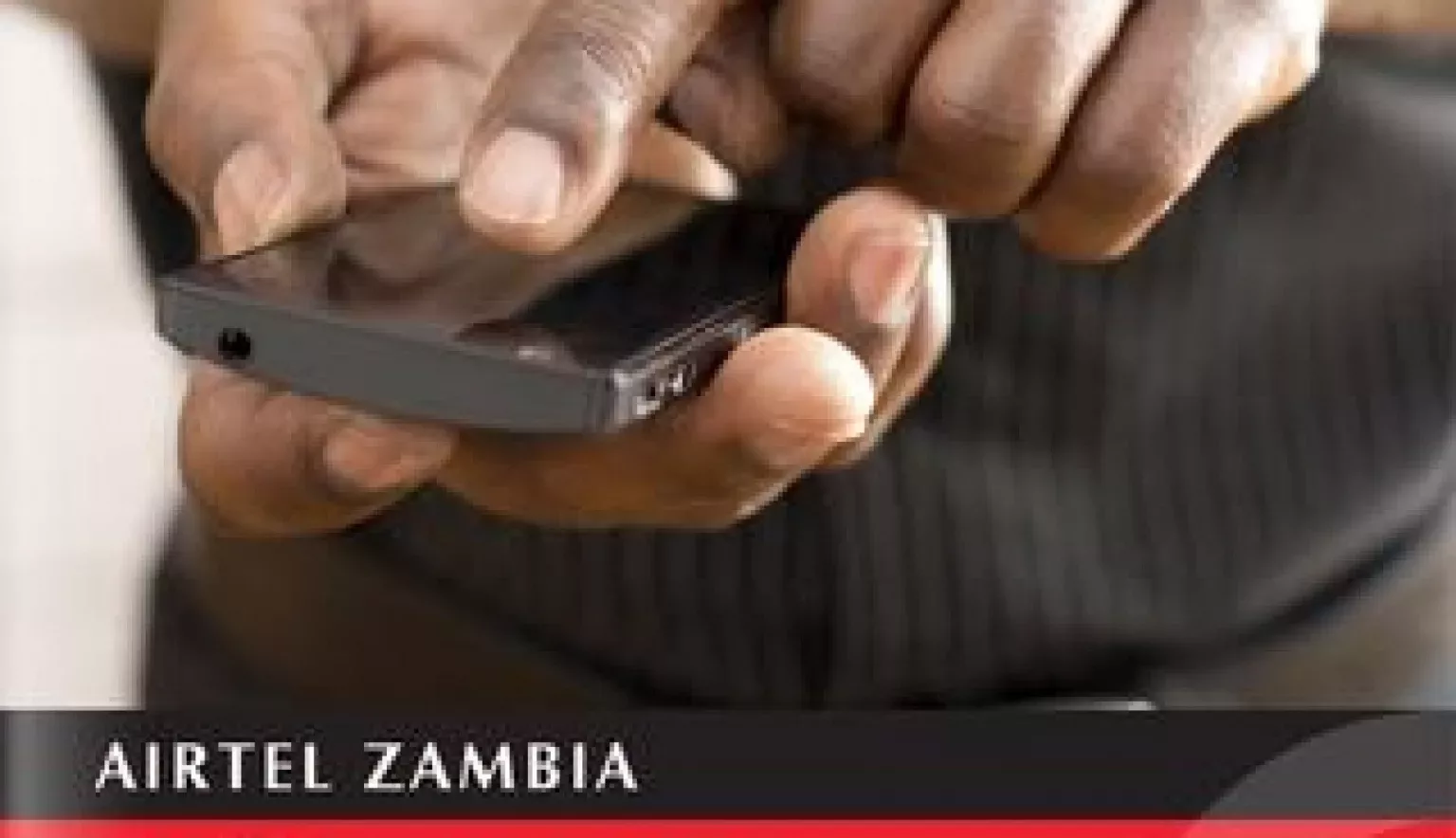Airtel Zambia Seamless and Exceptional Mobility